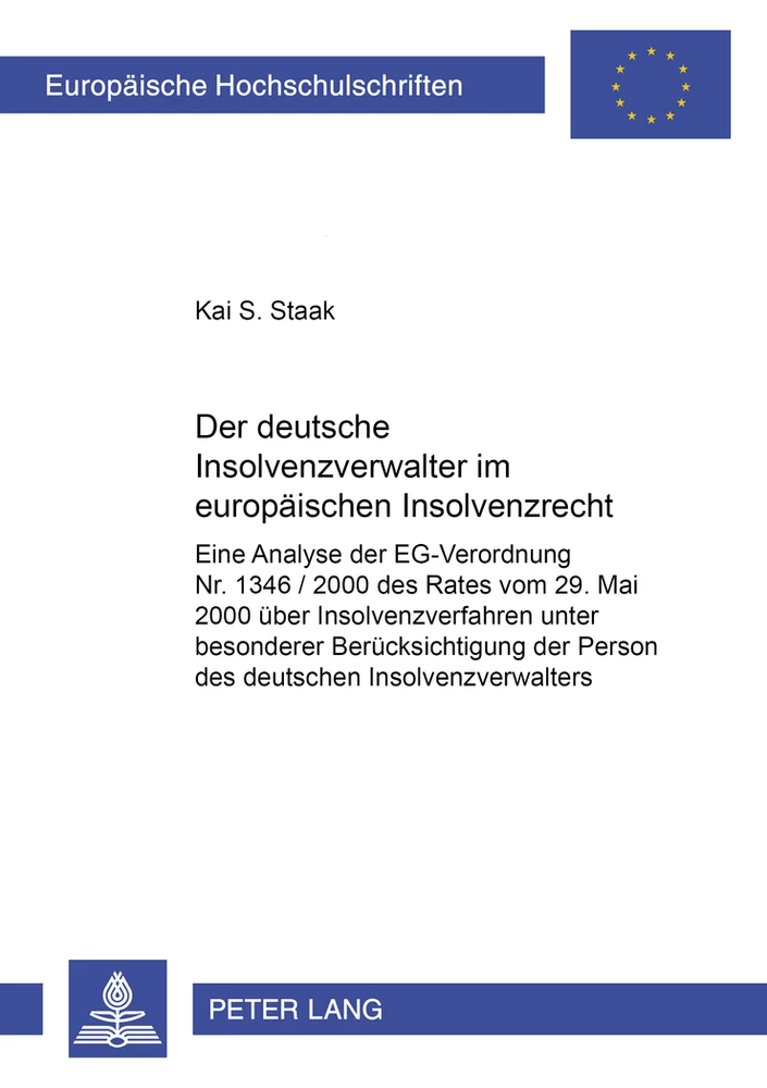 Titel: Der deutsche Insolvenzverwalter im europäischen Insolvenzrecht