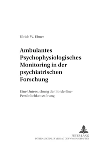Title: Ambulantes psychophysiologisches Monitoring in der psychiatrischen Forschung