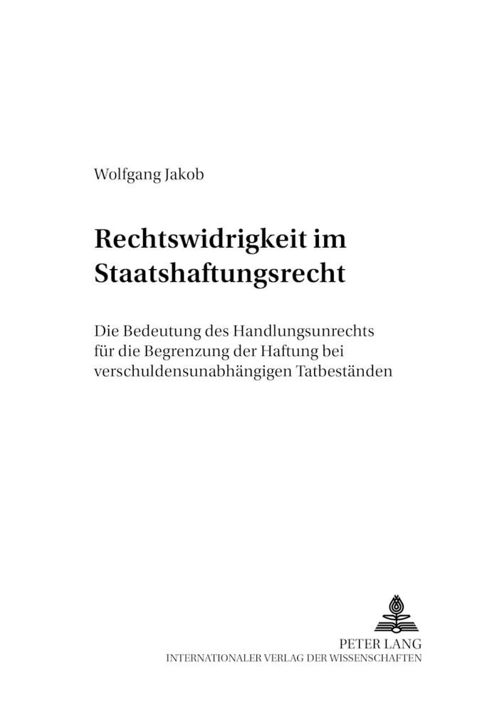 Title: Rechtswidrigkeit im Staatshaftungsrecht