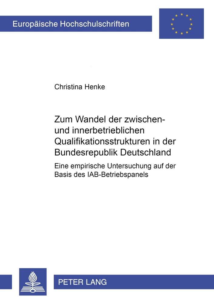 Titel: Zum Wandel der zwischen- und innerbetrieblichen Qualifikationsstrukturen in der Bundesrepublik Deutschland