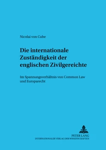 Titel: Die internationale Zuständigkeit der englischen Zivilgerichte