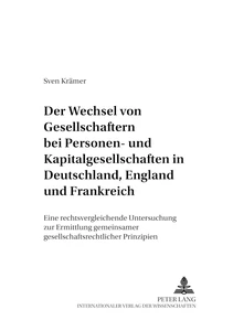 Titel: Der Wechsel von Gesellschaftern bei Personen- und Kapitalgesellschaften in Deutschland, England und Frankreich