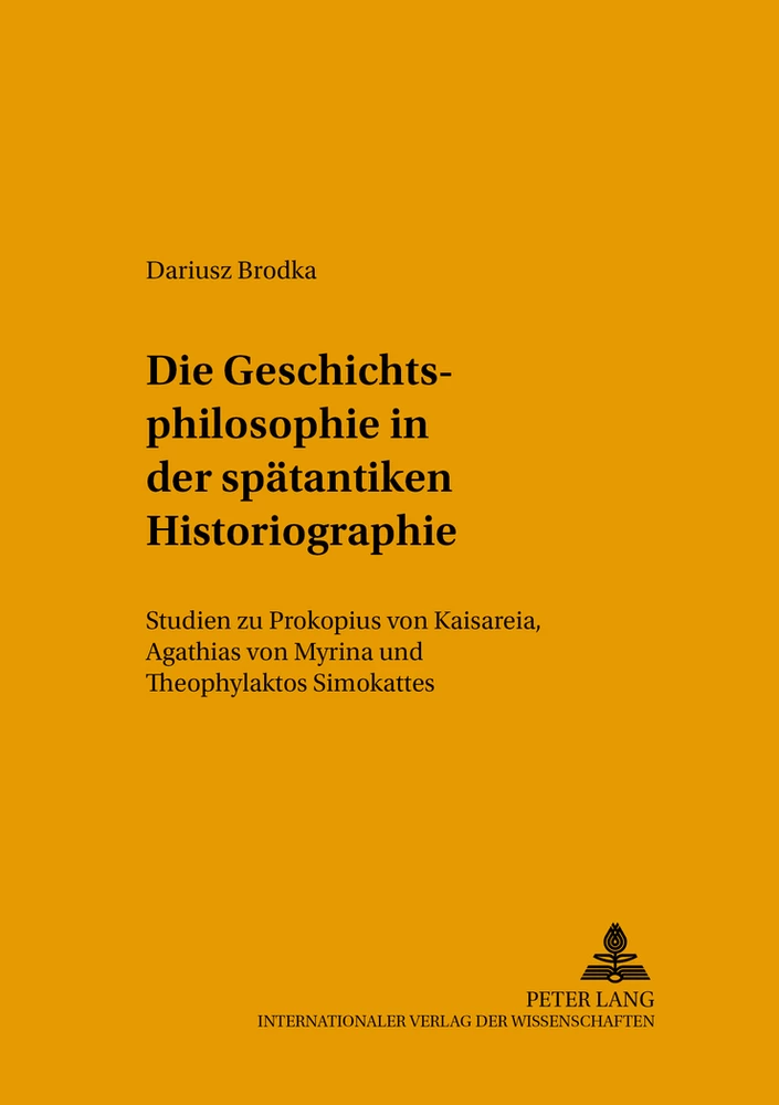 Title: Die Geschichtsphilosophie in der spätantiken Historiographie