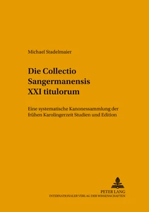 Titel: Die Collectio Sangermanensis XXI titulorum