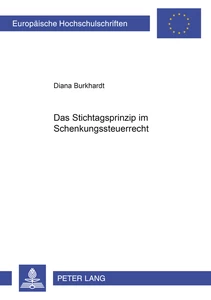 Title: Das Stichtagsprinzip im Schenkungsteuerrecht