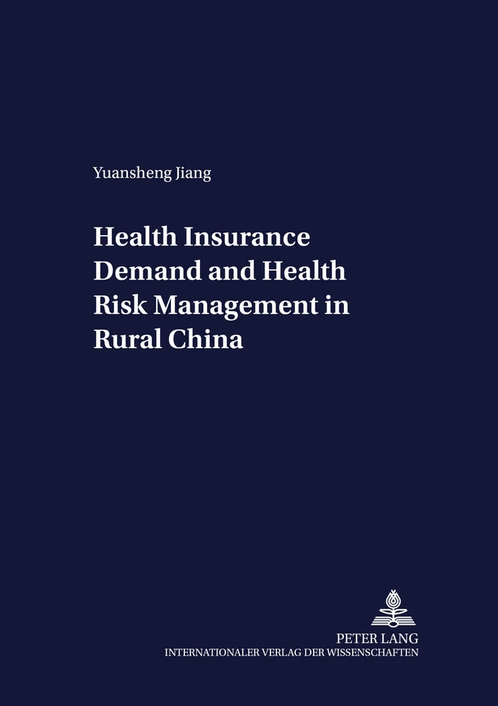Title: Health Insurance Demand and Health Risk Management in Rural China