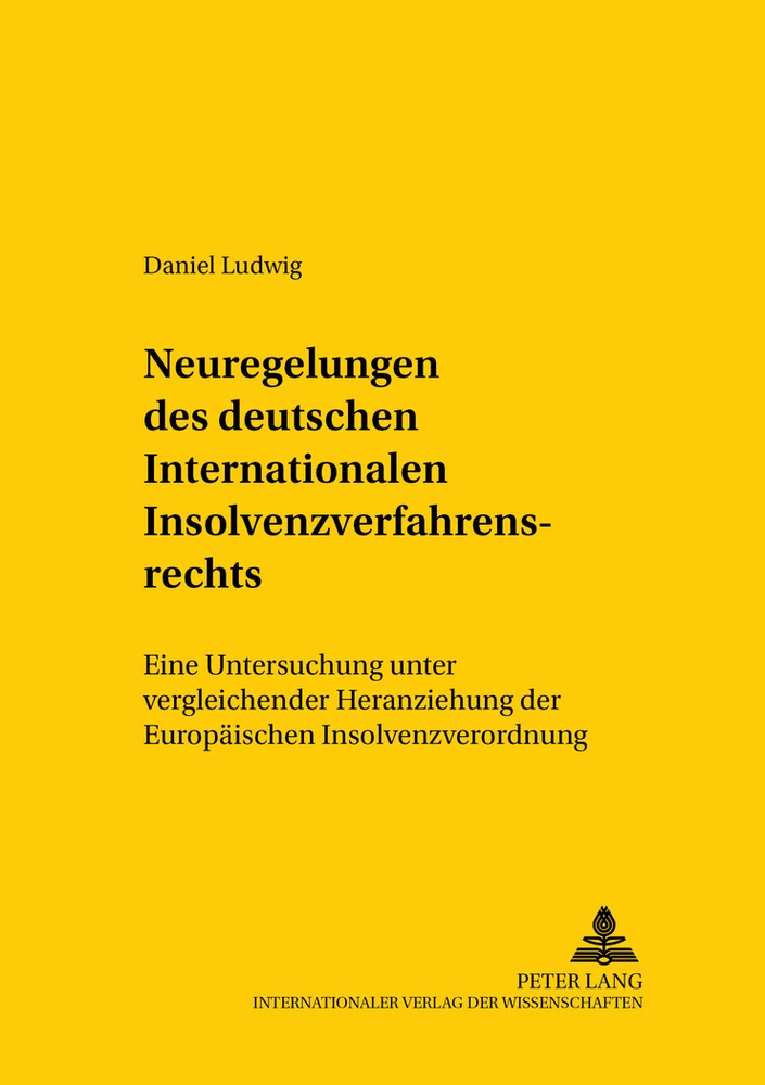 Titel: Neuregelungen des deutschen Internationalen Insolvenzverfahrensrechts