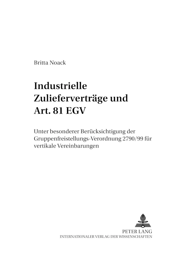Titel: Industrielle Zulieferverträge und Art. 81 EGV