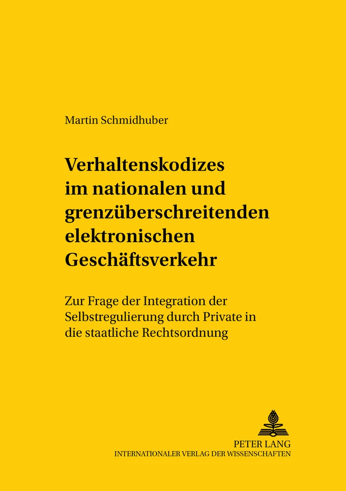 Titel: Verhaltenskodizes im nationalen und grenzüberschreitenden elektronischen Geschäftsverkehr