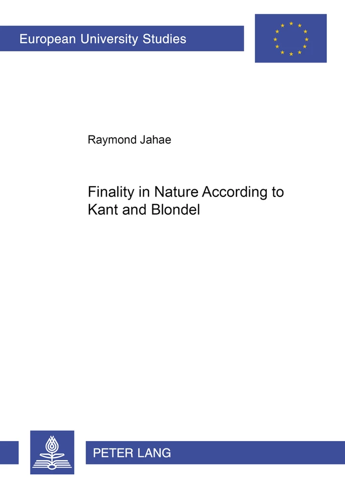 Title: Finality in Nature According to Kant and Blondel