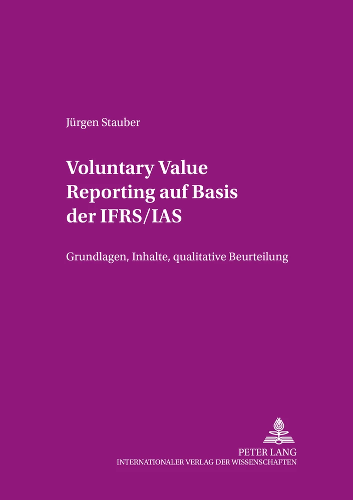 Titel: Voluntary Value Reporting auf Basis der IFRS/IAS