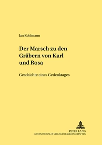 Title: Der Marsch zu den Gräbern von «Karl und Rosa»