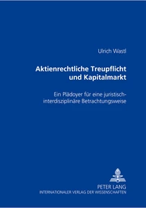 Title: Aktienrechtliche Treupflicht und Kapitalmarkt