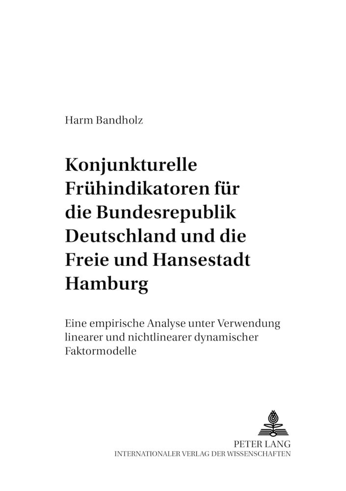 Titel: Konjunkturelle Frühindikatoren für die Bundesrepublik Deutschland und die Freie und Hansestadt Hamburg