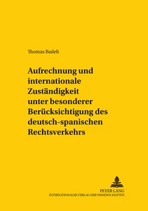 Titel: Aufrechnung und internationale Zuständigkeit unter besonderer Berücksichtigung des deutsch-spanischen Rechtsverkehrs