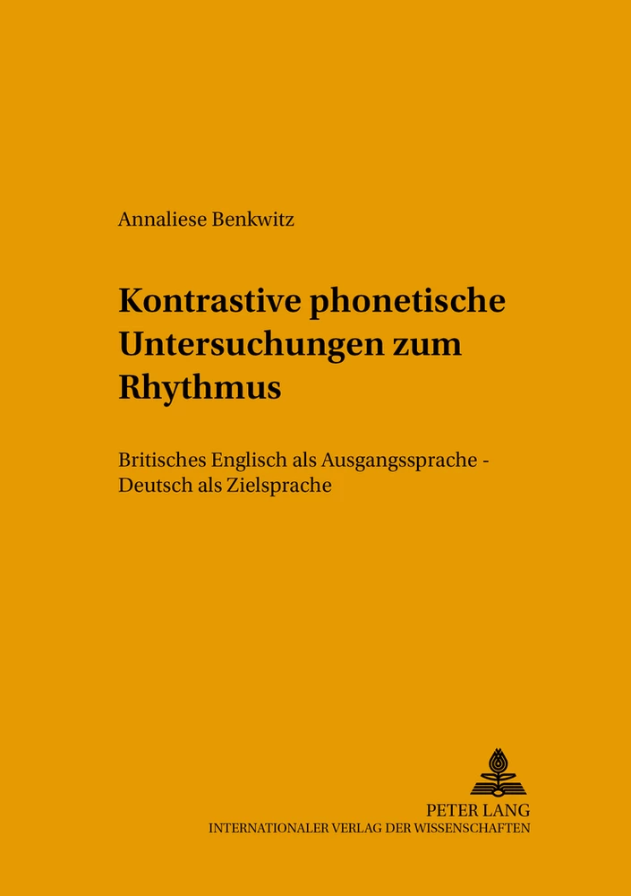 Titel: Kontrastive phonetische Untersuchungen zum Rhythmus