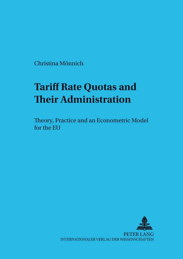 Title: Tariff Rate Quotas and Their Administration
