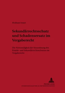 Title: Sekundärrechtsschutz und Schadensersatz im Vergaberecht