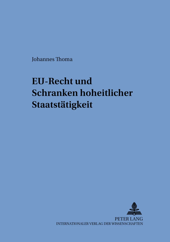 Title: EU-Recht und Schranken hoheitlicher Staatstätigkeit