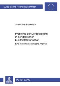 Title: Probleme der Deregulierung in der deutschen Elektrizitätswirtschaft