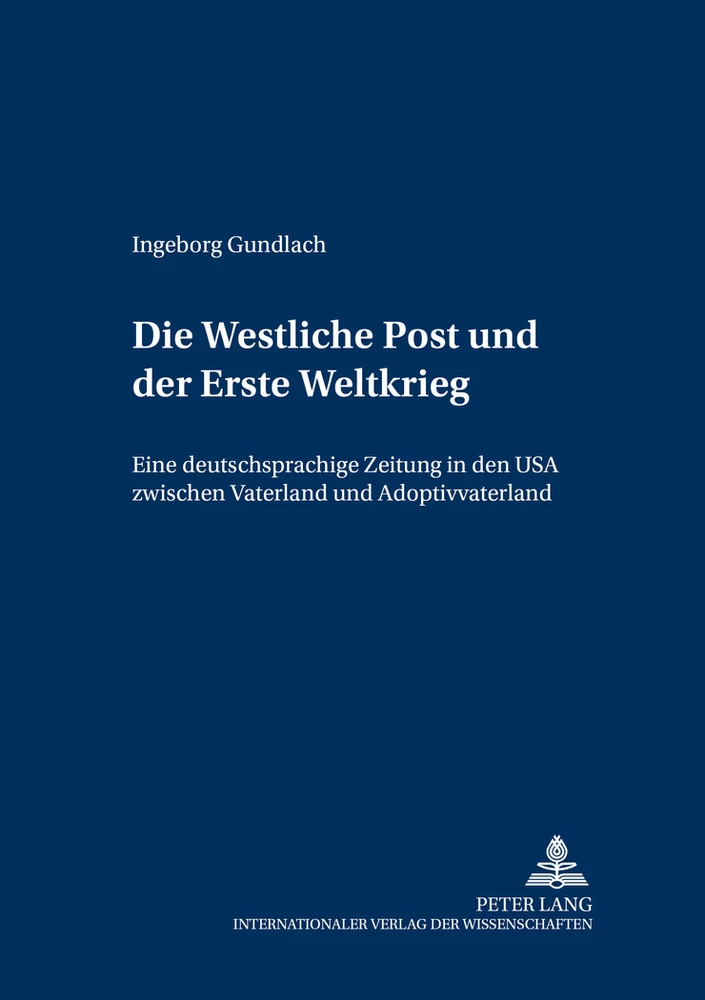 Titel: Die «Westliche Post»und der Erste Weltkrieg