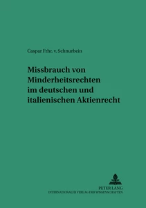 Titel: Missbrauch von Minderheitsrechten im deutschen und italienischen Aktienrecht