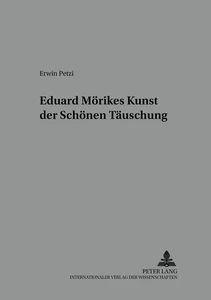 Titel: Eduard Mörikes Kunst der schönen Täuschung