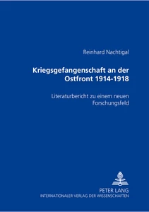 Title: Kriegsgefangenschaft an der Ostfront 1914 bis 1918
