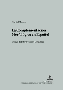 Title: La Complementación Morfológica en Español