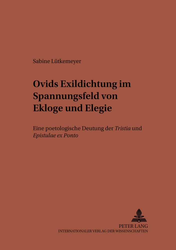 Titel: Ovids Exildichtung im Spannungsfeld von Ekloge und Elegie