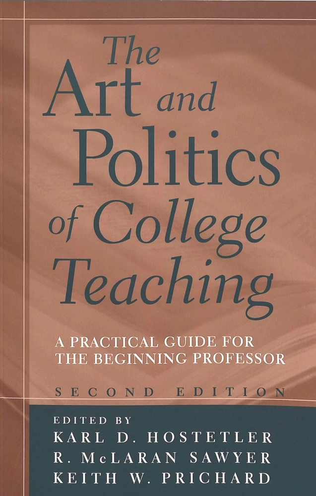 Title: The Art and Politics of College Teaching