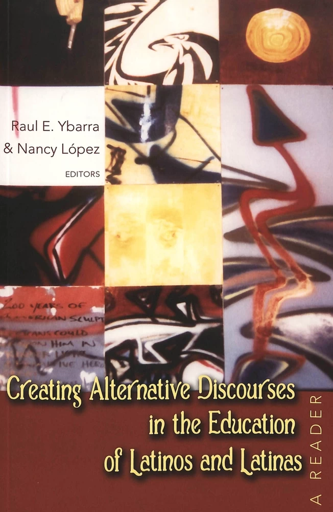 Title: Creating Alternative Discourses in the Education of Latinos and Latinas