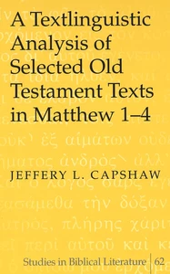 Title: A Textlinguistic Analysis of Selected Old Testament Texts in Matthew 1-4