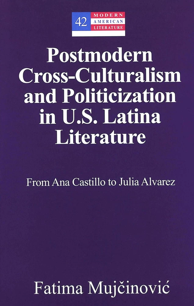 Title: Postmodern Cross-Culturalism and Politicization in U.S. Latina Literature