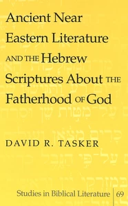 Title: Ancient Near Eastern Literature and the Hebrew Scriptures About the Fatherhood of God