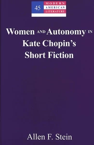 Title: Women and Autonomy in Kate Chopin’s Short Fiction