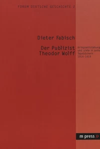 Titel: Der Publizist Theodor Wolff