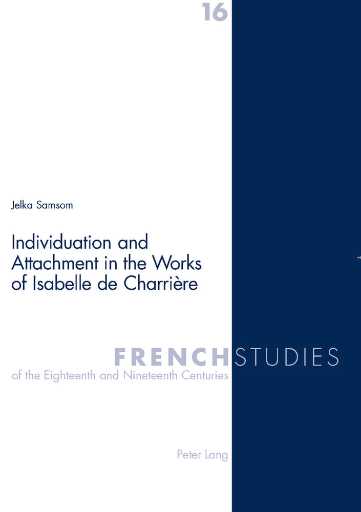Title: Individuation and Attachment in the Works of Isabelle de Charrière