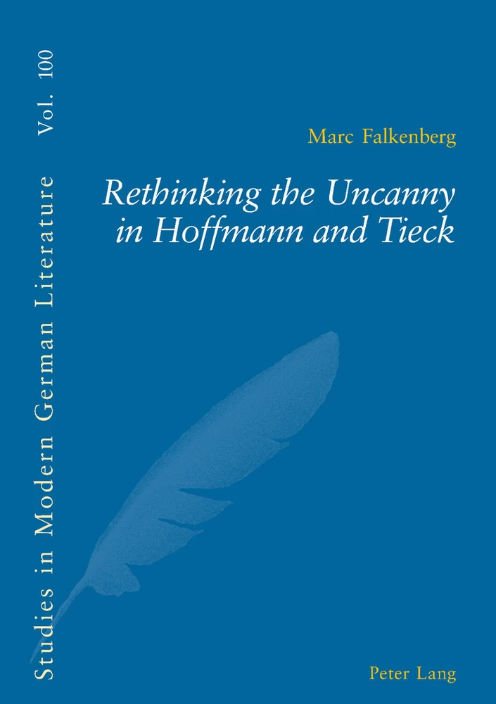 Title: Rethinking the Uncanny in Hoffmann and Tieck