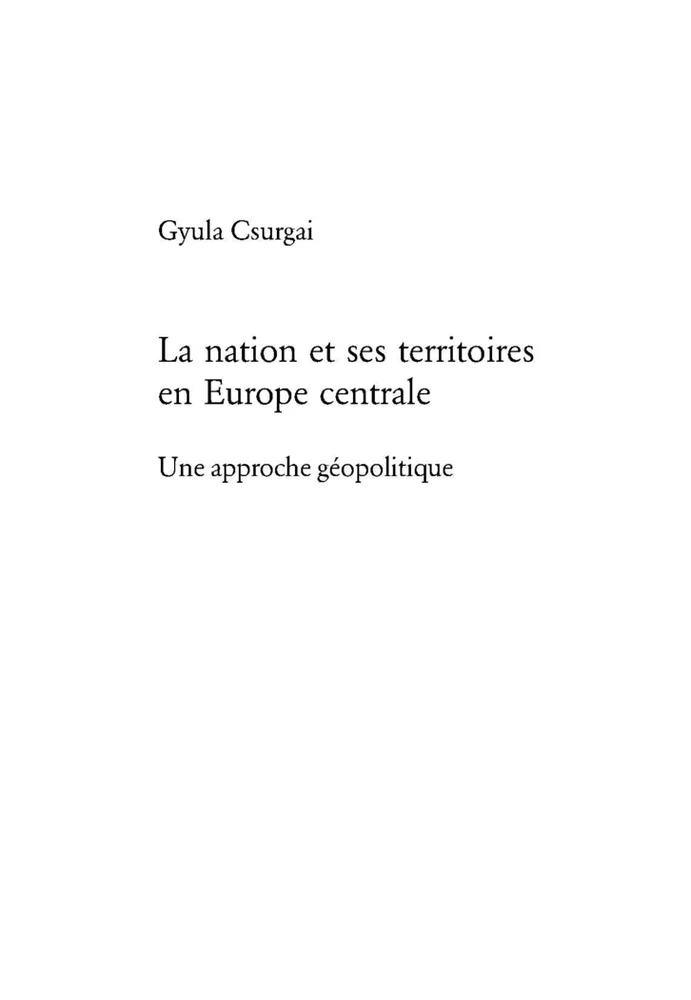 Titre: La nation et ses territoires en Europe centrale