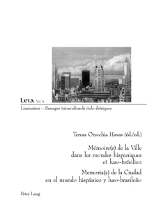 Titre: Mémoire(s) de la Ville dans les mondes hispaniques et luso-brésilien- Memoria(s) de la Ciudad en el mundo hispánico y luso-brasileño