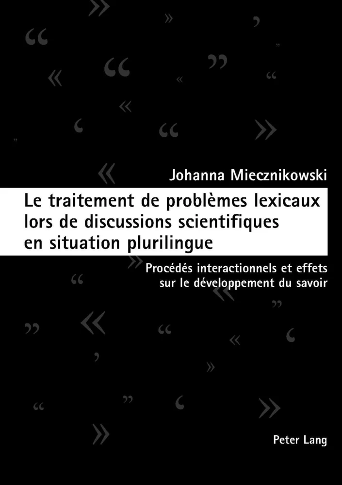 Titre: Le traitement de problèmes lexicaux lors de discussions scientifiques en situation plurilingue