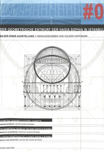 Titel: Der geometrische Entwurf der Hagia Sophia in Istanbul