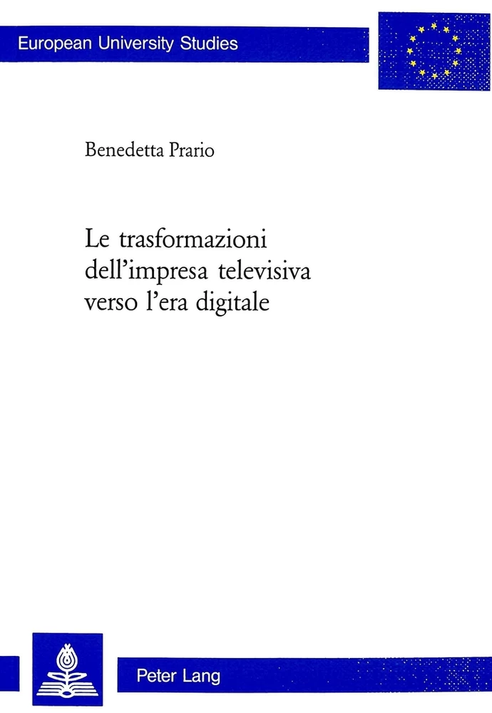 Title: Le trasformazioni dell’impresa televisiva verso l’era digitale