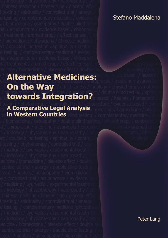 Title: Alternative Medicines: On the Way towards Integration?