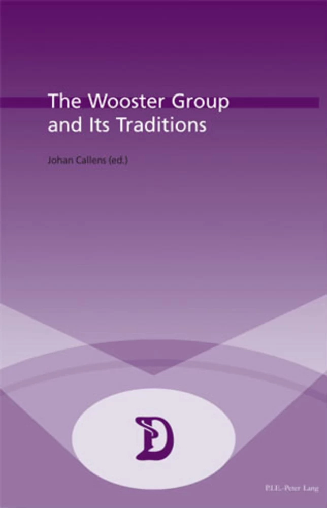 Title: The Wooster Group and Its Traditions