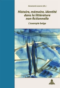 Title: Histoire, mémoire, identité dans la littérature non fictionnelle