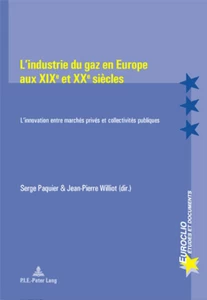 Titre: L’industrie du gaz en Europe aux XIXe et XXe siècles