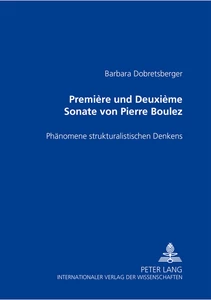 Titel: «Première» und «Deuxième Sonate» von Pierre Boulez
