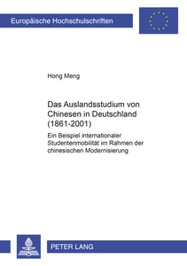 Titel: Das Auslandsstudium von Chinesen in Deutschland (1861-2001)